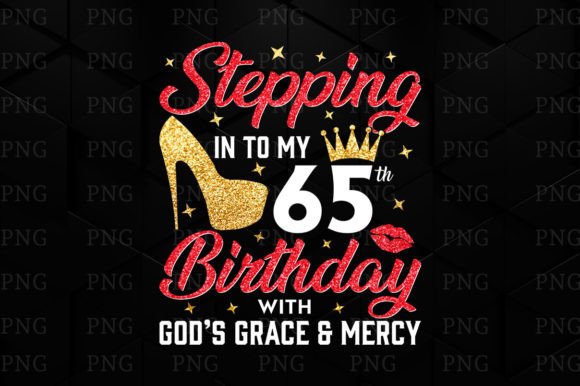 Stepping into My 65th Birthday PNG: A Versatile Digital Asset for Celebrations and Creations
